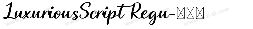 LuxuriousScript Regu字体转换